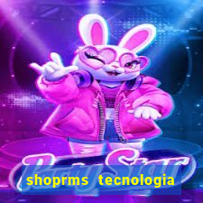 shoprms tecnologia e servicos ltda jogos online